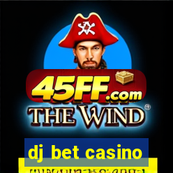 dj bet casino